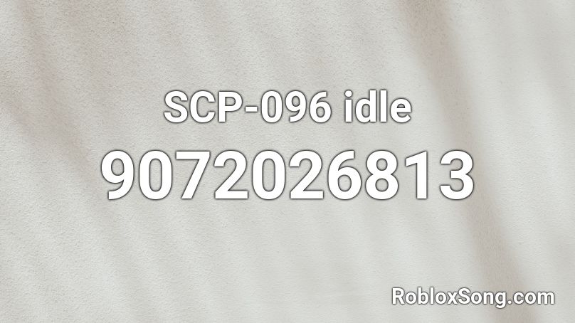 SCP-096 idle Roblox ID