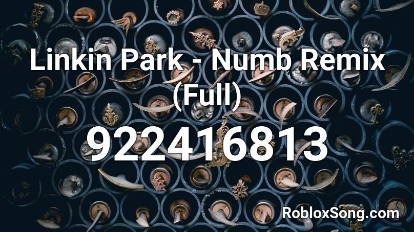 Linkin Park - Numb Remix (Full) Roblox ID