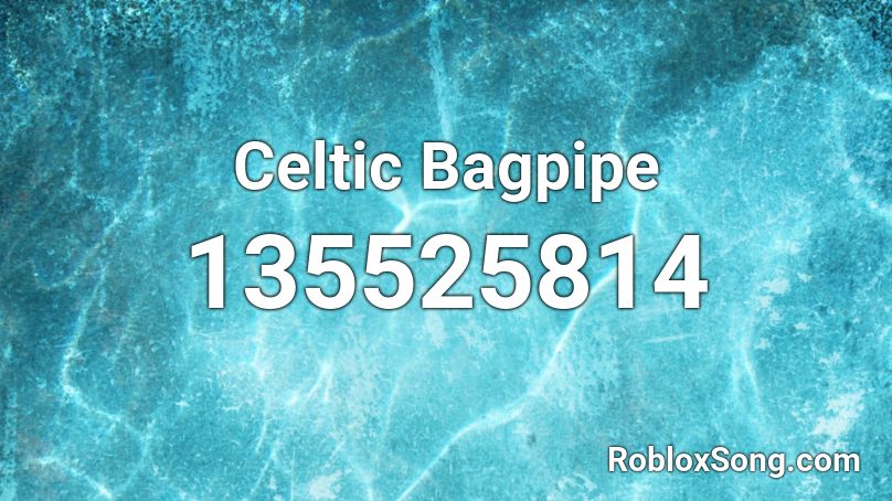 Celtic Bagpipe Roblox ID