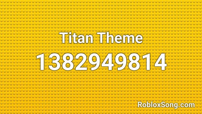 Titan Theme Roblox ID