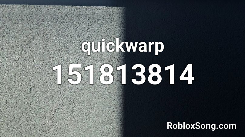 quickwarp Roblox ID