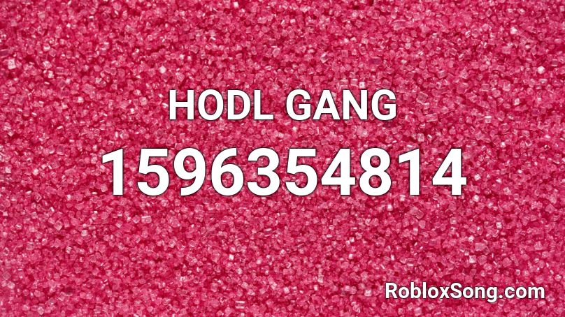 HODL GANG Roblox ID