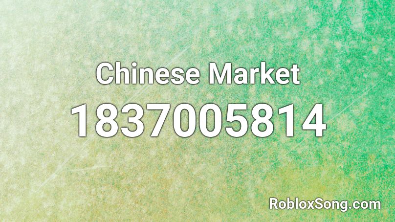 Chinese Market Roblox ID