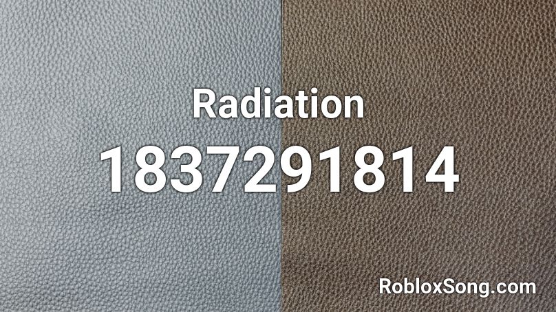 Radiation Roblox ID