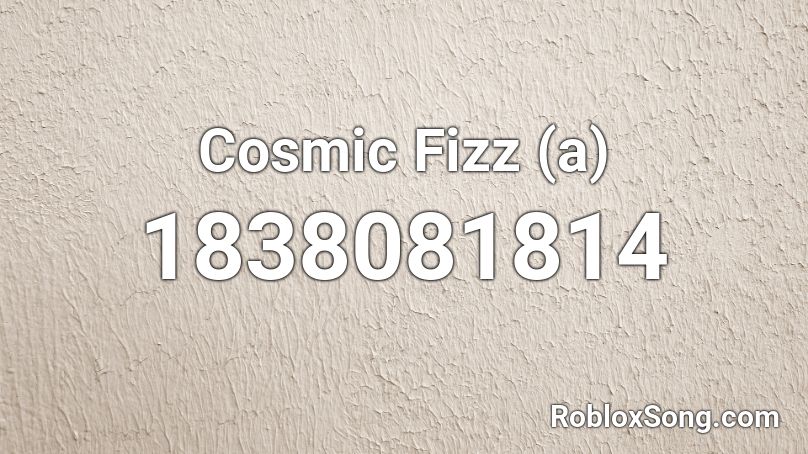 Cosmic Fizz (a) Roblox ID