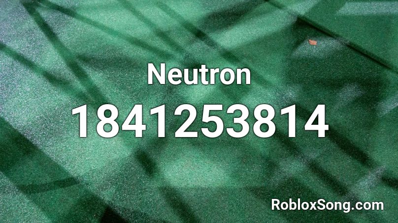 Neutron Roblox ID