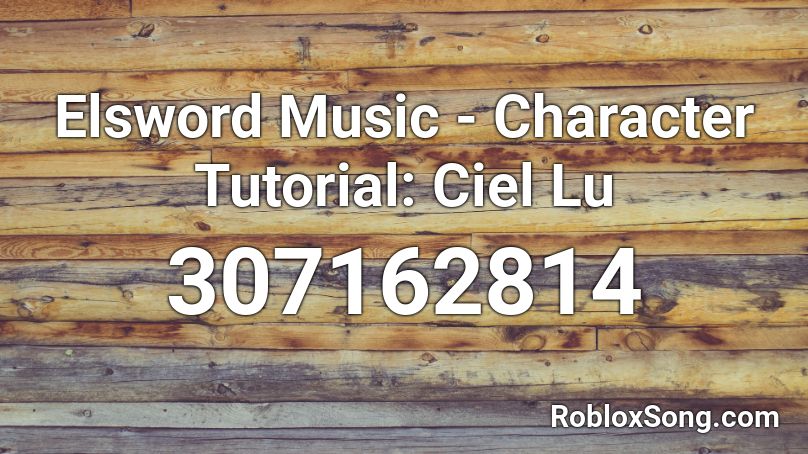 Elsword Music - Character Tutorial: Ciel Lu Roblox ID