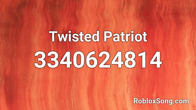 Twisted Patriot Roblox ID