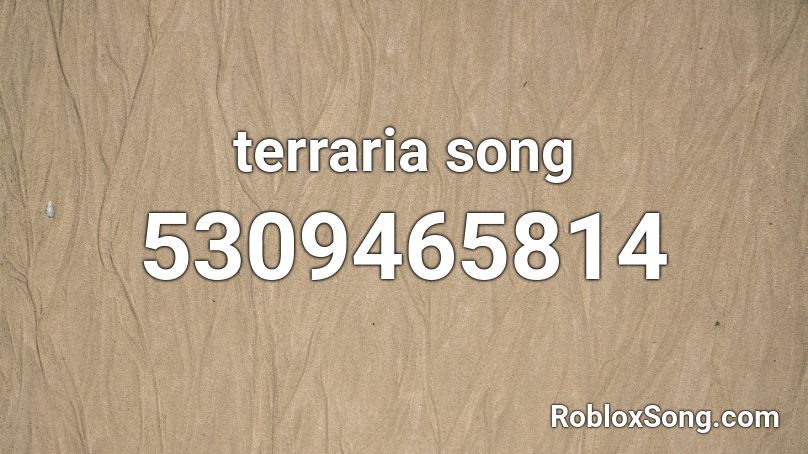 terraria song Roblox ID