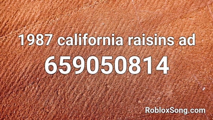 1987 california raisins ad Roblox ID