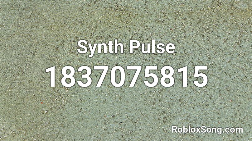 Synth Pulse Roblox ID