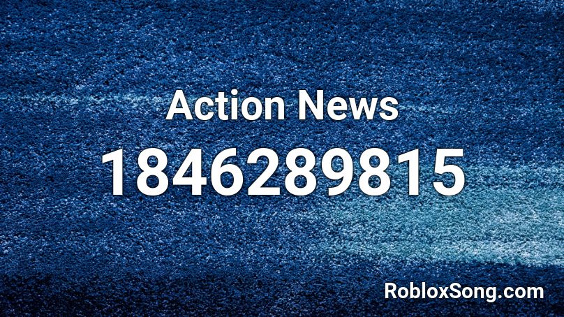 Action News Roblox ID