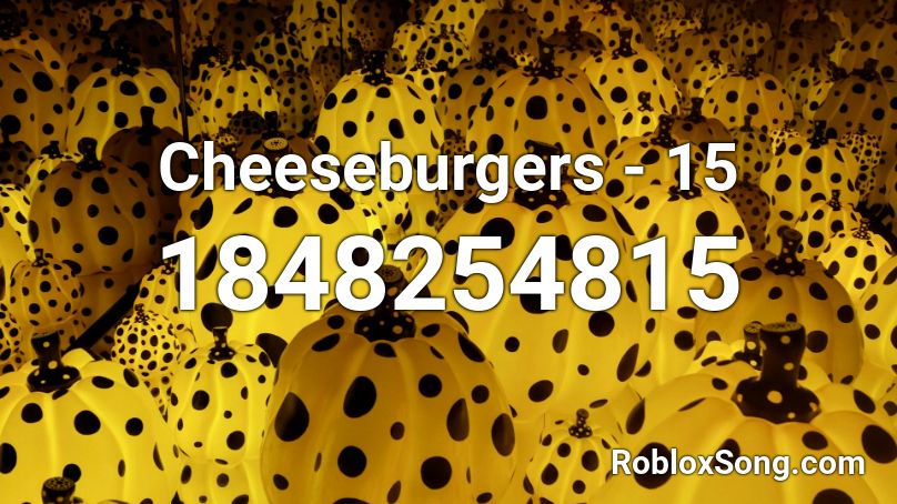 Cheeseburgers - 15 Roblox ID