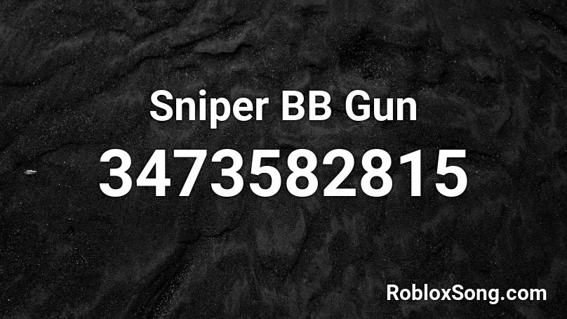 Sniper BB Gun Roblox ID