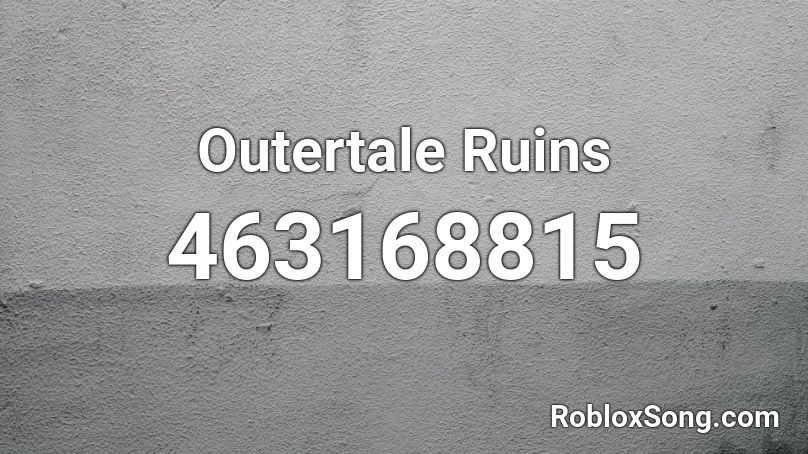 Outertale Ruins Roblox ID