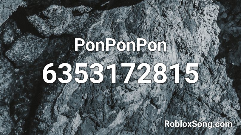 Ponponpon Roblox Id Roblox Music Codes - ponponpon roblox id