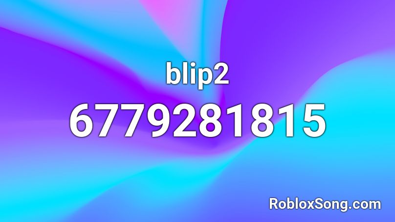 blip2 Roblox ID