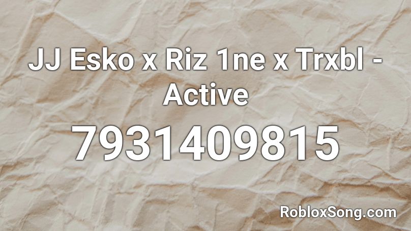 JJ Esko x Riz 1ne x Trxbl - Active Roblox ID