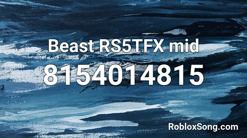 Beast RS5TFX mid Roblox ID