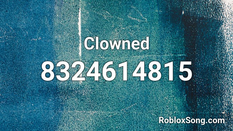 Clowned Roblox ID