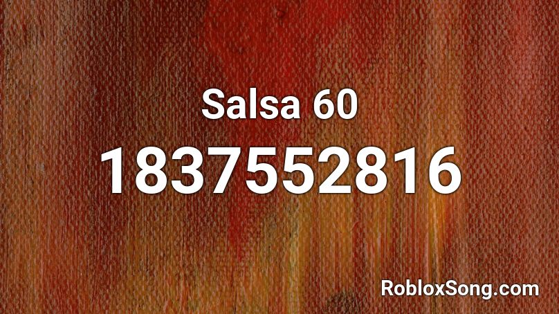 Salsa 60 Roblox ID