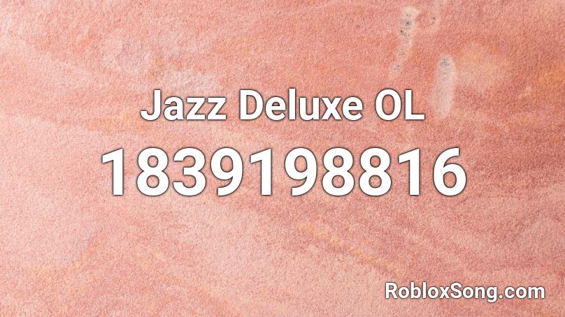 Jazz Deluxe OL Roblox ID