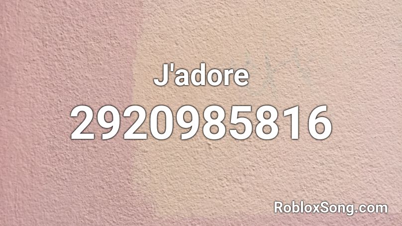 J'adore Roblox ID