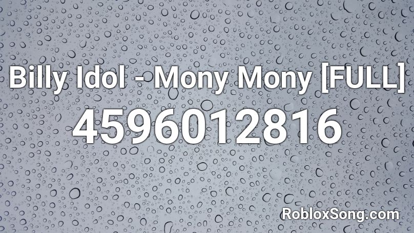 Billy Idol - Mony Mony [FULL] Roblox ID