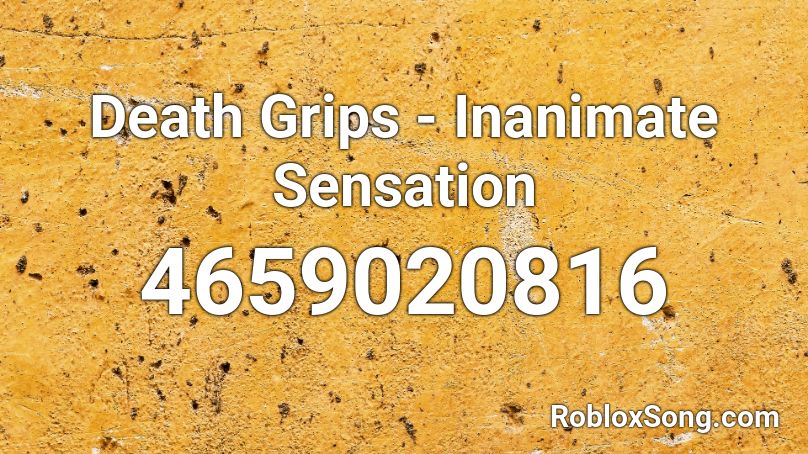 Death Grips - Inanimate Sensation Roblox ID