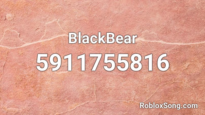 BlackBear Roblox ID