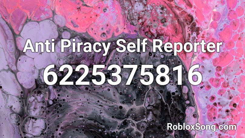 Anti Piracy Self Reporter Roblox ID