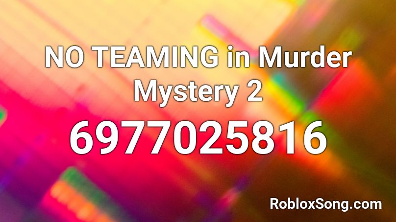 Murder Mystery 2 Roblox ID - Roblox music codes