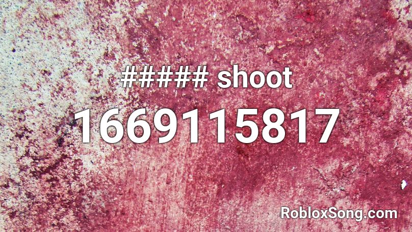 ##### shoot Roblox ID