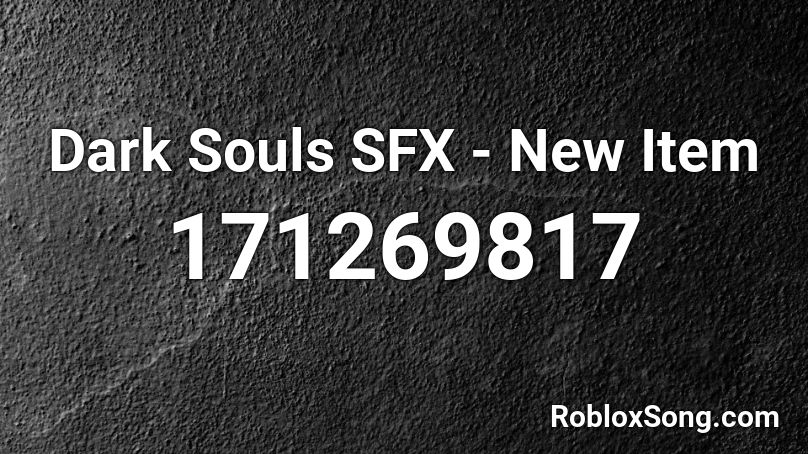 Dark Souls SFX - New Item Roblox ID