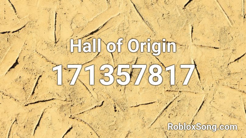 Hall of Origin Roblox ID