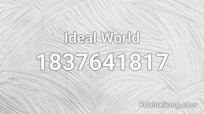 Ideal World Roblox ID