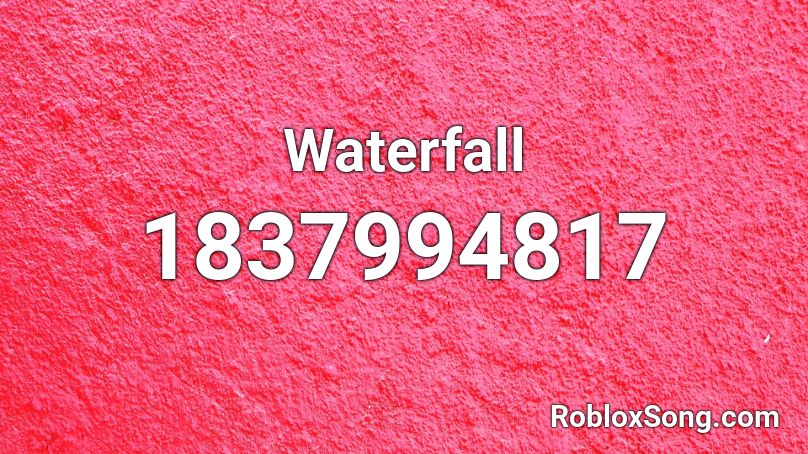 Waterfall Roblox ID - Roblox music codes