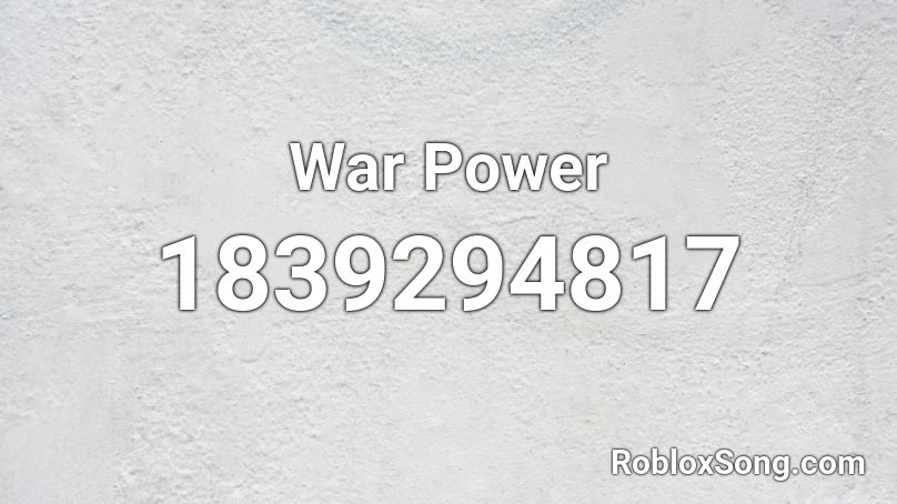 War Power Roblox ID