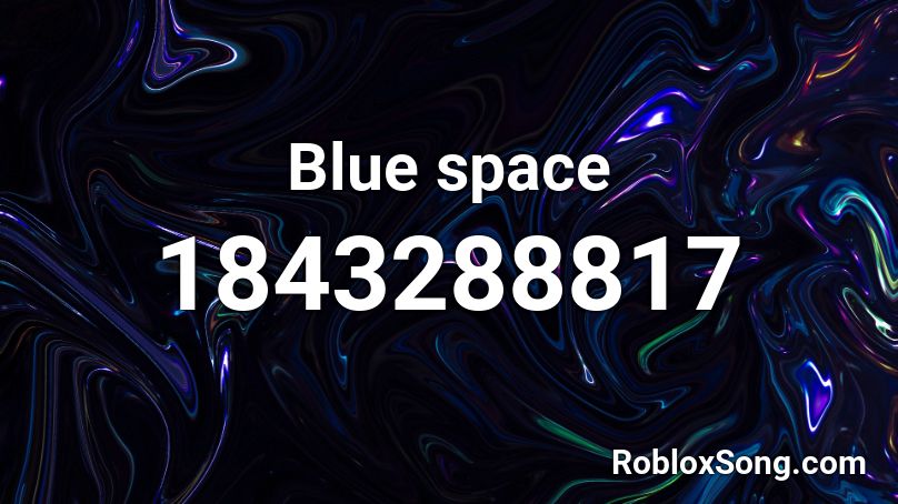 Blue space Roblox ID