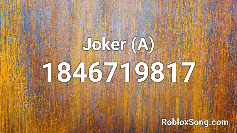 Joker (A) Roblox ID