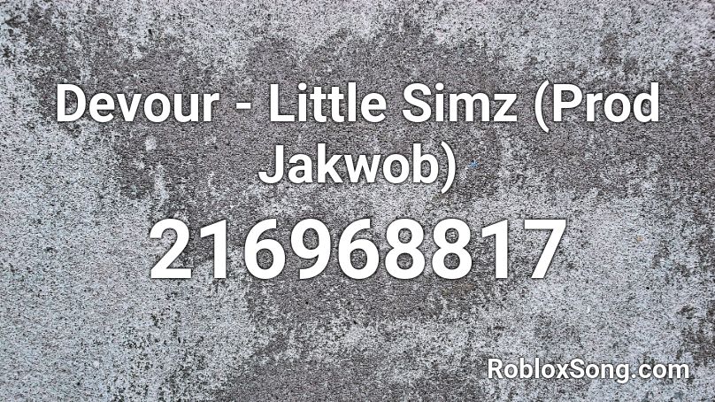 Devour - Little Simz (Prod Jakwob) Roblox ID