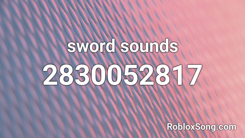 sword sounds Roblox ID