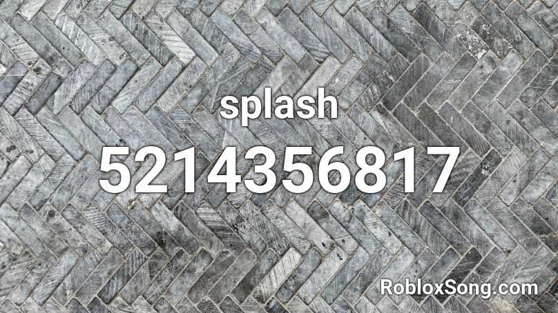 splash Roblox ID