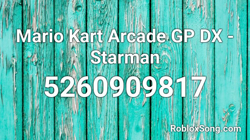 Mario Kart Arcade GP DX - Starman Roblox ID