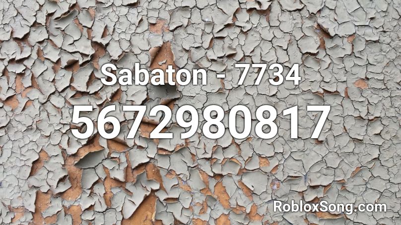 Sabaton - 7734 Roblox ID