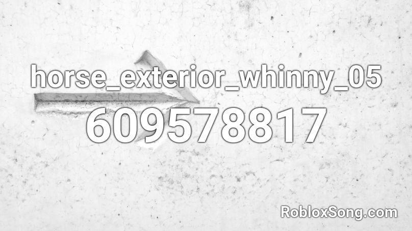 Horse Exterior Whinny 05 Roblox Id Roblox Music Codes - joji old yeller roblox id