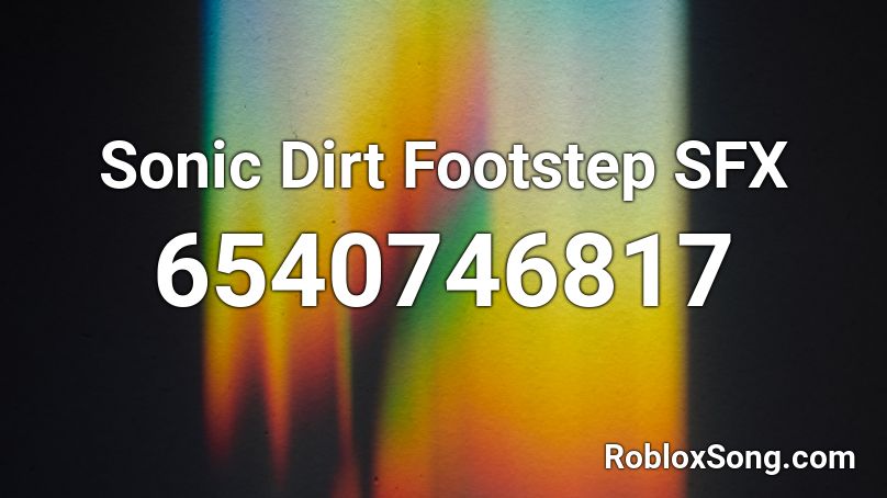 Sonic Dirt Footstep SFX Roblox ID