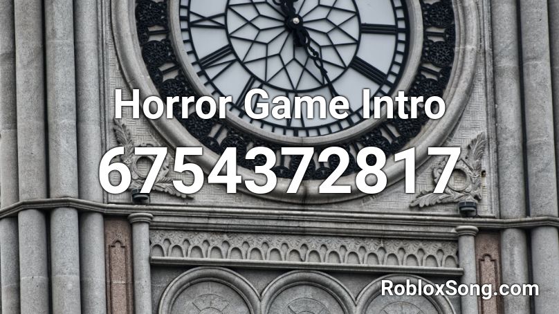 Horror Game Intro Roblox ID