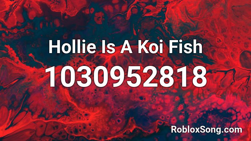 Hollie Is A Koi Fish Roblox ID
