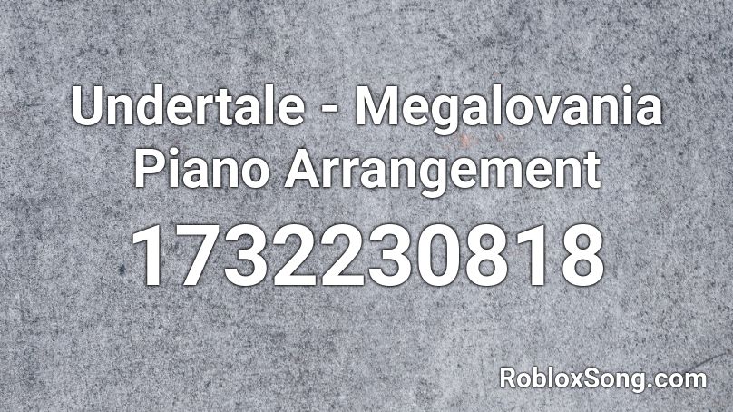 Undertale Megalovania Piano Arrangement Roblox Id Roblox Music Codes - roblox megalovania piano notes